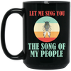 Let Me Sing You The Song of My People Cicadas Infestation Unique Hobby Black Mug