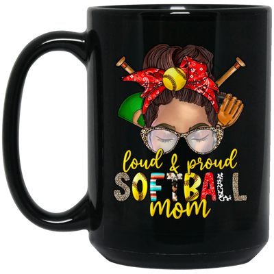 Best Softball, Loud And Proud Softball Mom, Love Softball, Love Sport Gift, Mom Gift Black Mug