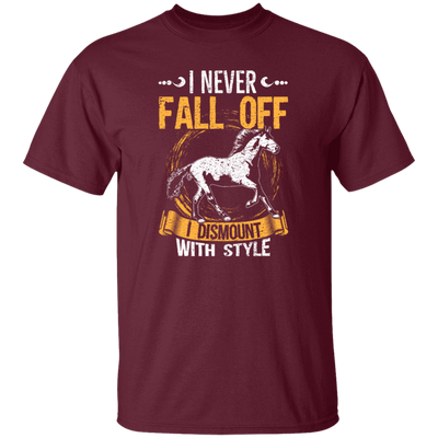 Horse Sayings, I Never Fall Of I Dismount With Style, Horse Fan