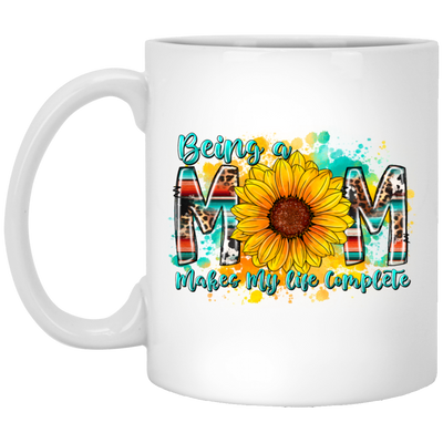 Mother's Gift, Being A Mom Makes My Life Complete, Best Mother In My Life, Colorful Mom Gift White Mug