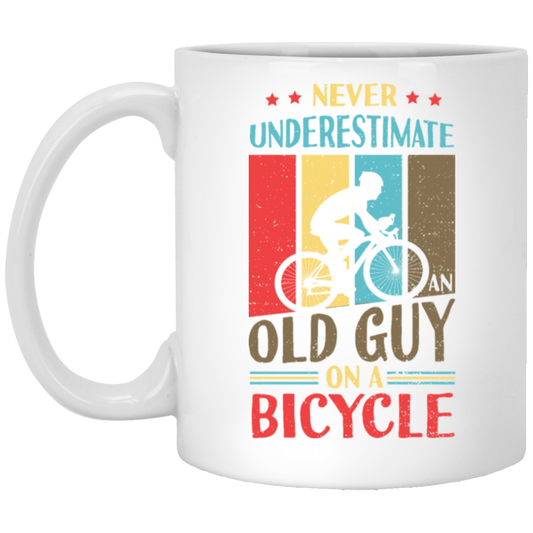 Never Underestimate An Old Guy On A Bicycle Retro Bicycle