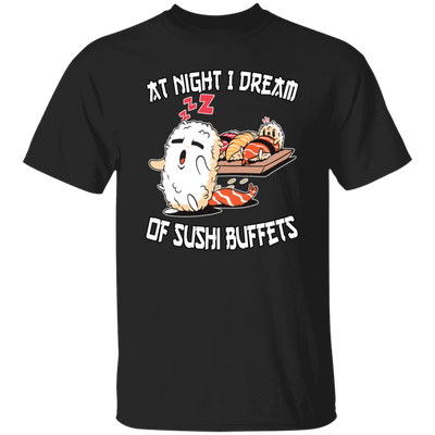 At Night I Dream Of Sushi Buffet Kawaii Food Lover