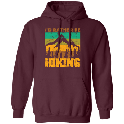 I Would Rather be Hiking, Hiking Mountain Gift