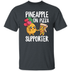 Funny Pizza Lover Pineapple And Pizza Supporter My Love Food