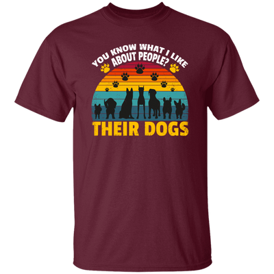 Dogs Lover Retro Gift, You Know What I Like About People, I Like Their Dogs Unisex T-Shirt