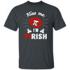 Kiss Me PI I Am Pirish, Irish Day Fun