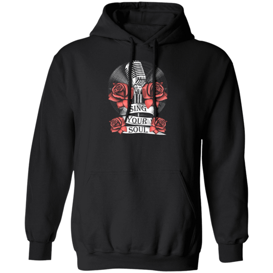 Sing Your Song, Roses Design, Love Rose Love Sing, Best Song Best Life Pullover Hoodie