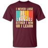 Retro Chess Gift, I Never Lose Either I Win Or I Learn, Love To Learning Chess Unisex T-Shirt