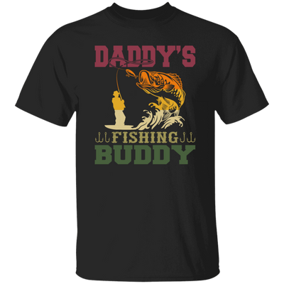 Dad Gift, Daddy Love Fishing, Daddy's Fishing Buddy, Love To Fish Unisex T-Shirt