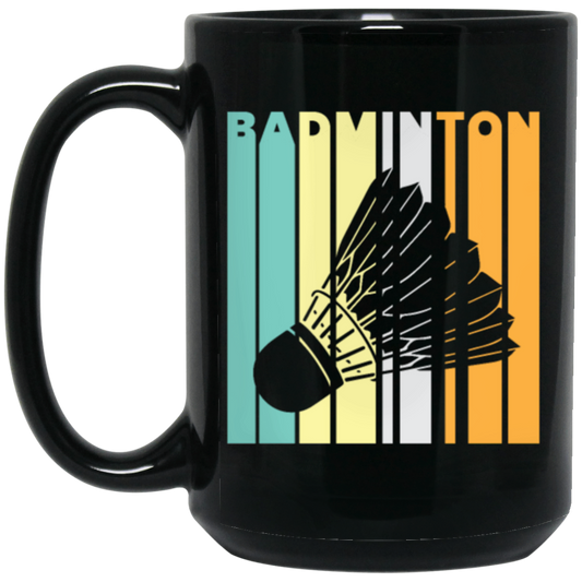 Badminton Shuttlecock Vintage Perfect Gift For Dad Badminton Lover Black Mug