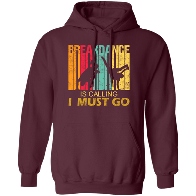 Breakdance Is Calling Funny Retro Vintage Gift