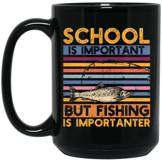 School Is Important, But Fishing Is Importanter