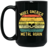 Make America Make America Metal Again Great