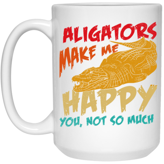 Alligators Reptile Happiness Alligators Make Me Happy White Mug