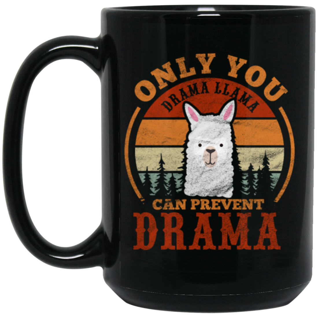 Retro Only You Drama Llama Can Prevent Drama Black Mug