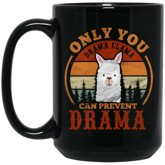 Retro Only You Drama Llama Can Prevent Drama Black Mug