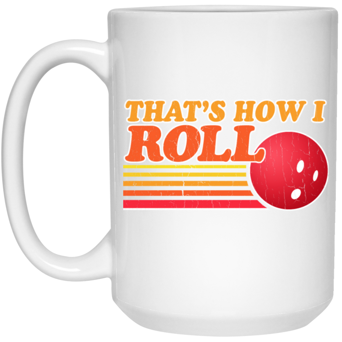 Funny Bowling Thats How I Roll Vintage Bowling White Mug