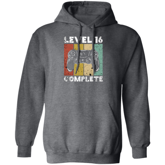 Level 16 Complete, 16th Birthday Gamer Gift, Love Game Gift Pullover Hoodie