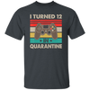 I Turned 12 In Quarantine Vintage 12th Birthday Unisex T-Shirt