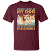 Retro Corgi Lovers I Realized Sometimes Dogs Unisex T-Shirt