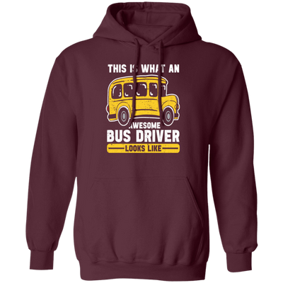 Bus Driver Lover This Is What An Awesome Bus Driver Looks Like