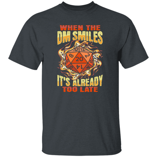 When The Dm Smiles, It's Already Too Late, Fantasy Role Playing Game Unisex T-Shirt