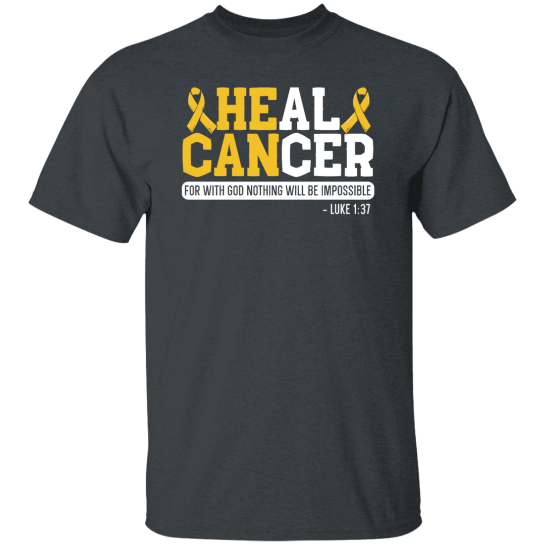 Cancer Gift, Healing Gift, Heal Cancer For With God Nothing Will Be Impossible Unisex T-Shirt