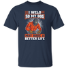 Welding Lover, I Weld So My Dog May Have A Better Life, Best Job In My Heart, Love Dog Unisex T-Shirt