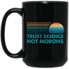 Trust Science Not Morons, Retro Science Gift