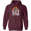 Rainbow Lover, Its Me, Hi I Am The Problem, Its Me, Solve The Problem Pullover Hoodie