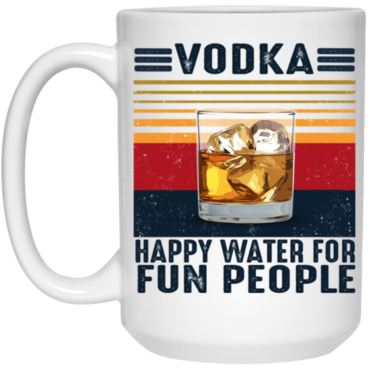 Vodka Lover, Happy Water For Fun People, Love Vodka Retro White Mug