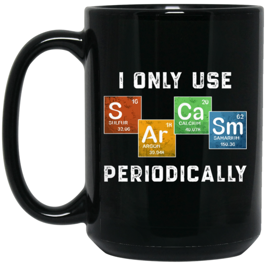 Vintage I Only Use Sarcasm Periodically Funny Science Chemical