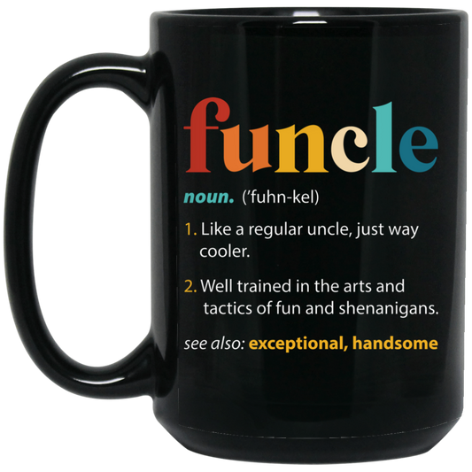 Funcle Meaning, Love Funcle, My Best Funcle Ever, Retro Funcle, Funcle Vintage Black Mug