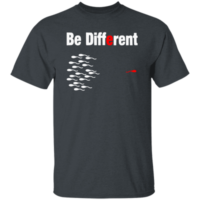 I Am Not Like You, Be Different, Different Is My Choice, Best Gift For Personal Unisex T-Shirt