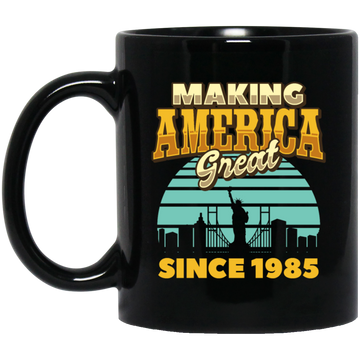 Making America Great Since 1985 Retro Birthday