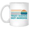 Trust Science Not Morons, Retro Science Gift