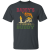 Dad Gift, Daddy Love Fishing, Daddy's Fishing Buddy, Love To Fish Unisex T-Shirt