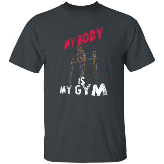 Calisthenics My Body Is My Gym, Great Gymnast Gift