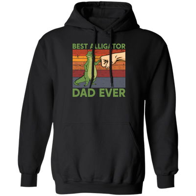 Ever Fathers Day Best Alligator Dad Fist Bump Vintage Pullover Hoodie