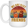 Sloth Friends We Are Best Friends White Mug