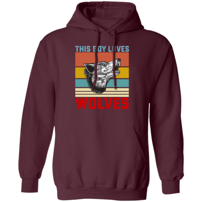 Retro Wolves Lover, This Boy Loves Wolves, Wolves Best Vintage Gift Pullover Hoodie