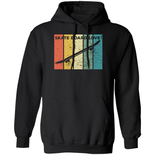 Skater Love Gift, Skateboard Lover, Retro Skate Love, Best Sport Skate Pullover Hoodie