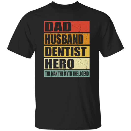 Gift For Dentist Dad Husband Dentist Hero The Men The Myth The Legend