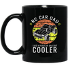 RC Car Dad, Like a Regular Dad But Cooler Black Mug