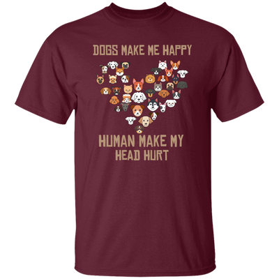 Love Dogs Gift, Dog Make Me Happy, Human Make My Head Hurt Unisex T-Shirt