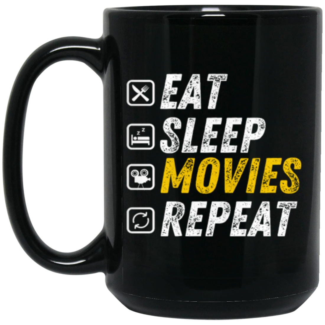 Eat Sleep Movies Repeat - Funny Film Loving