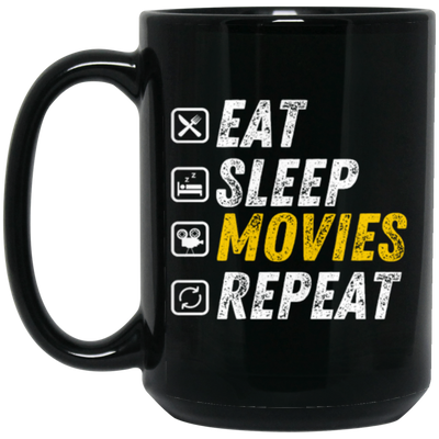 Eat Sleep Movies Repeat - Funny Film Loving