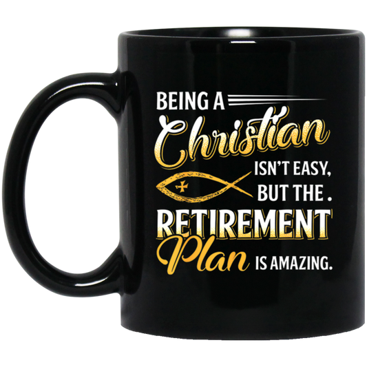 Being Christian Is Not Easy Retirement Plan Amazing