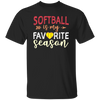 Love Sport Softball Lover Softball Is My Favorite Season