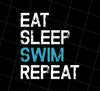 Eat Sleep Swim Repeat Swimmer, Water Sports Fitness, Love To Swim, Png Printable, Digital File